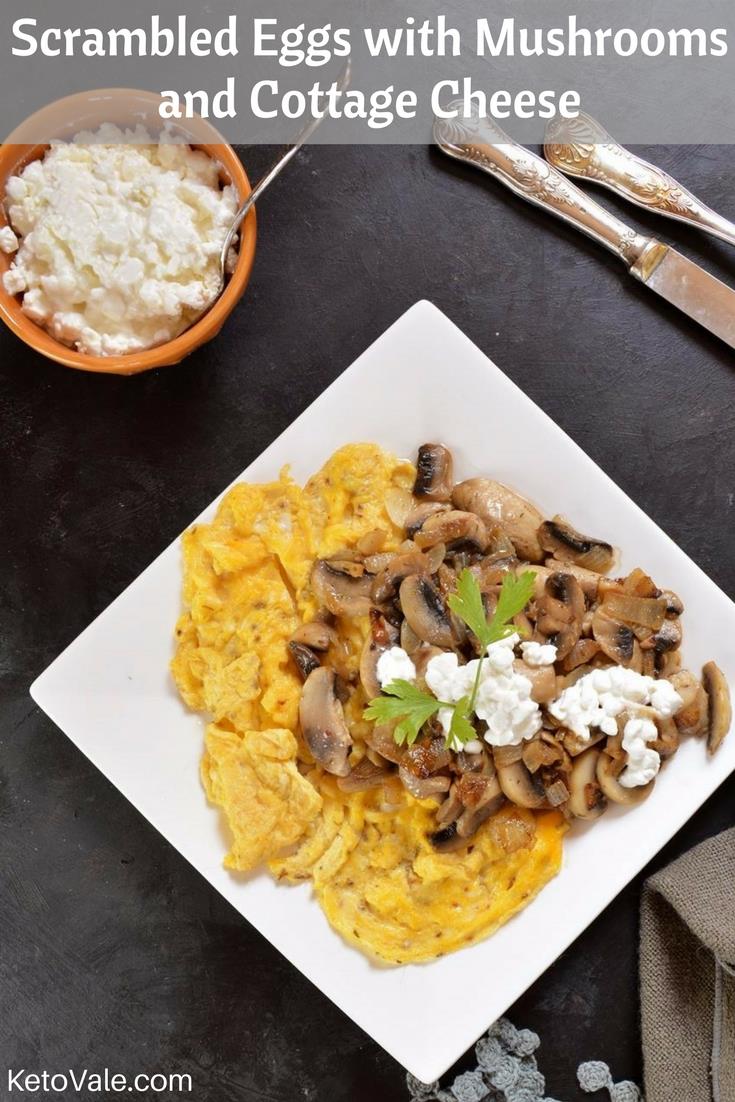 Scrambled Eggs with Mushrooms and Cottage Cheese