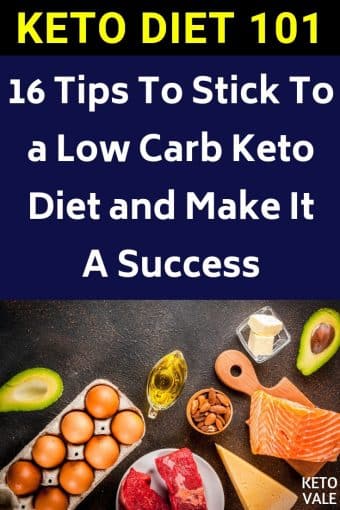 16 Tips To Stick to a Low Carb Ketogenic Diet