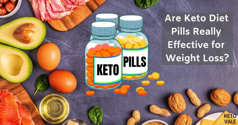 Keto Diet Pills Honest Review Does It Really Work? KetoVale