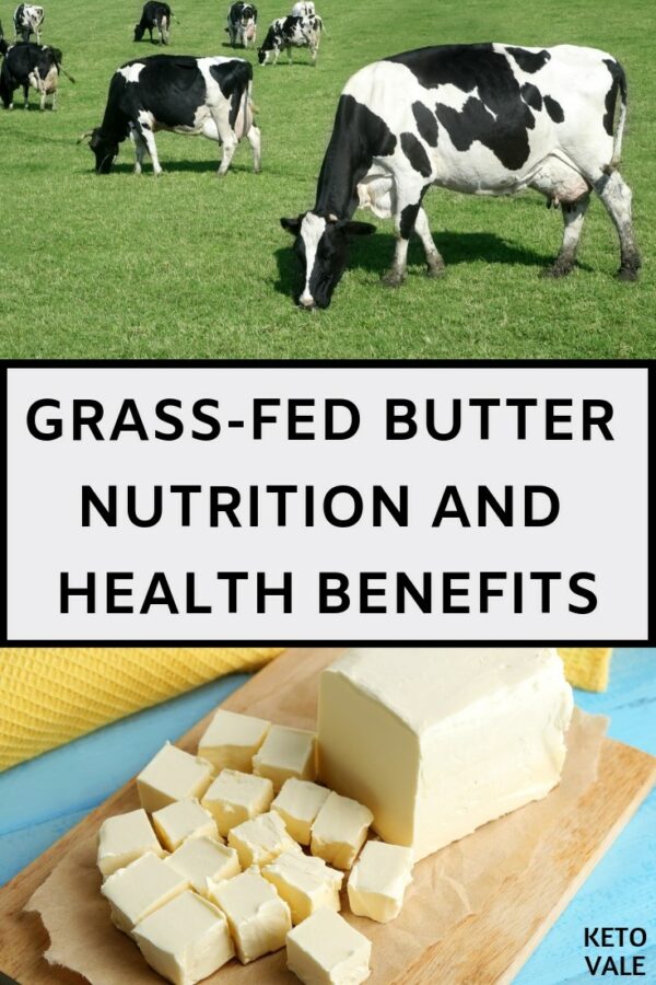 Grassfed Butter Nutrition, Benefits and Brands