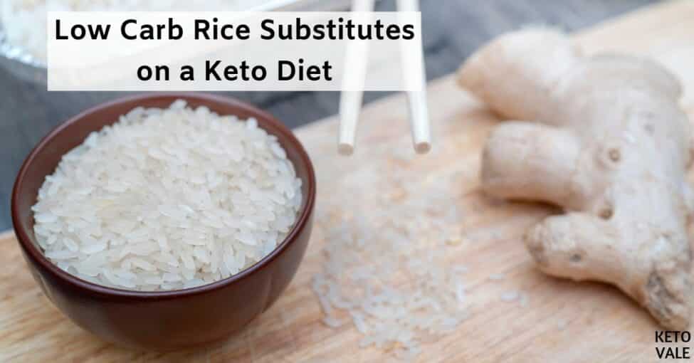 Carbs in Rice and Lowcarb Substitutes on Ketogenic Diet KetoVale