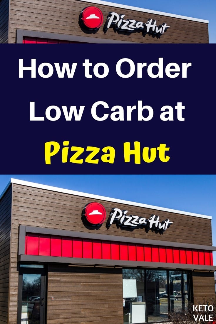 Keto Pizza Hut Meals Low Carb Ordering Guide KetoVale