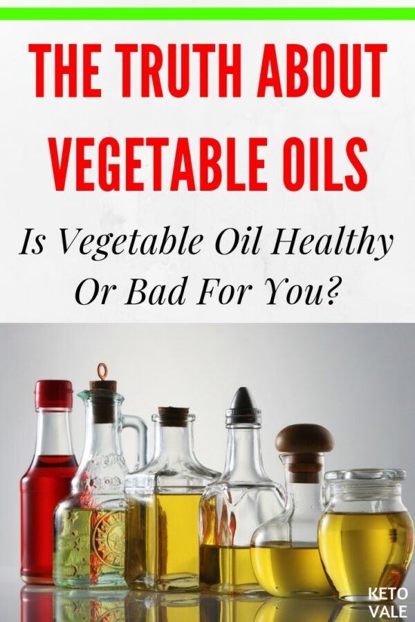 Is Vegetable Oil Healthy Or Bad For You?