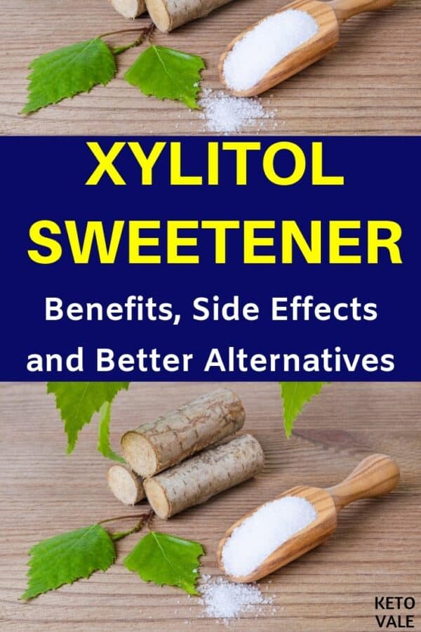 Xylitol Benefits, Side Effects and Better Alternatives