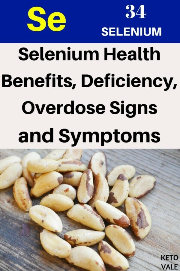 Selenium Benefits, Deficiency, Overdose Symptoms