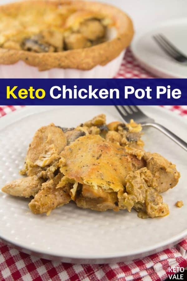 Easy Keto Chicken Pot Pie Low Carb Recipe KetoVale
