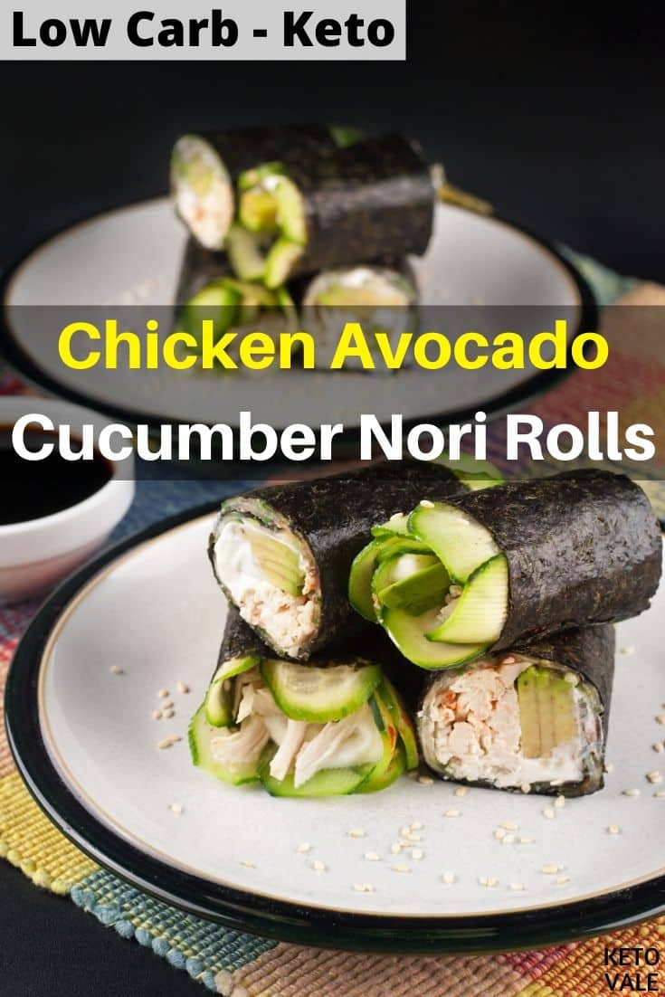 low carb chicken avocado cucumber nori rolls