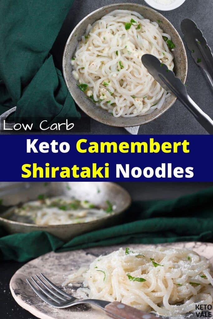 keto camembert shirataki noodles