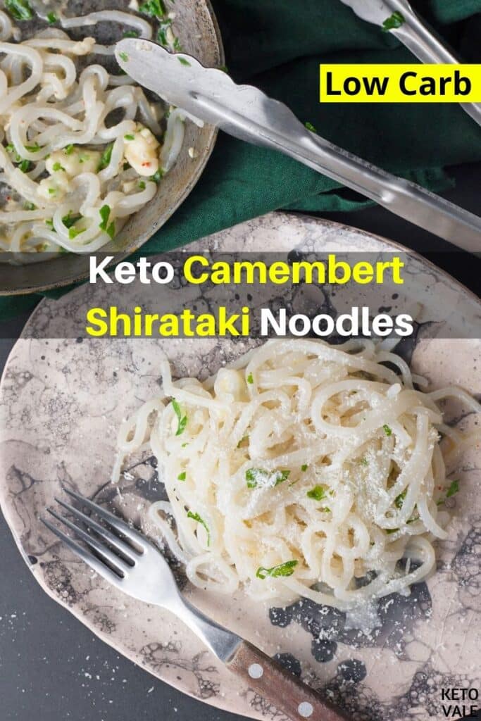 low carb camembert shirataki noodles